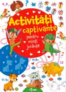 Activitati captivante pentru minti jucause