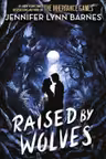 Raised by Wolves