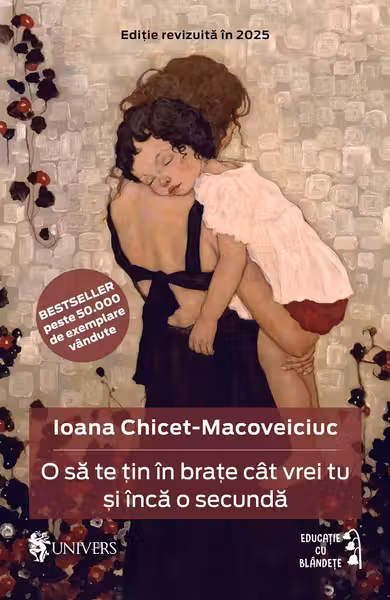 O sa te tin in brate cat vrei tu si inca o secunda (editie noua)