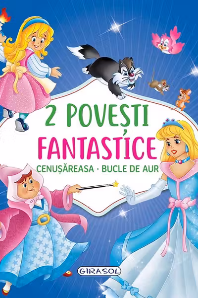 2 Povesti fantastice:Cenusareasa/Bucle de Aur
