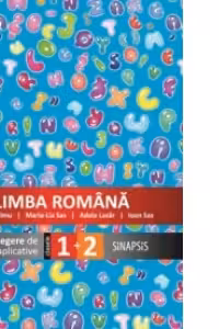 Limba romana. Culegere de exercitii aplicative pentru clasele I si a II-a