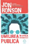 Umilirea publica in epoca internetului