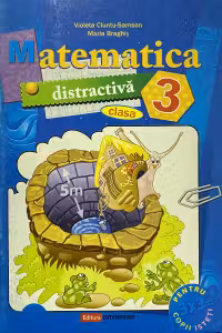 Matematica distractiva - clasa 3