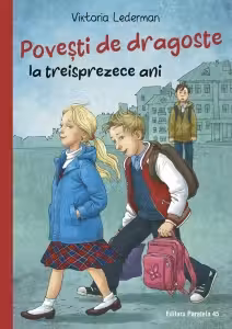 Povesti de dragoste la treisprezece ani