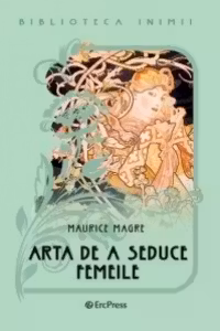 Arta de a seduce femeile (Biblioteca inimii Nr.5)