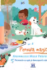 Pensula magica. Animalele mele preferate