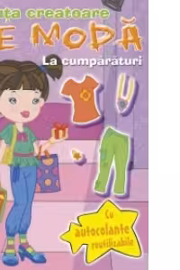 Micuta creatoare de moda - La cumparaturi