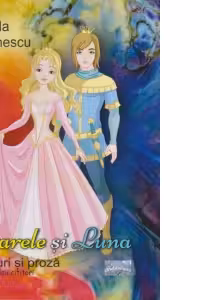 Soarele si luna. Versuri si proza