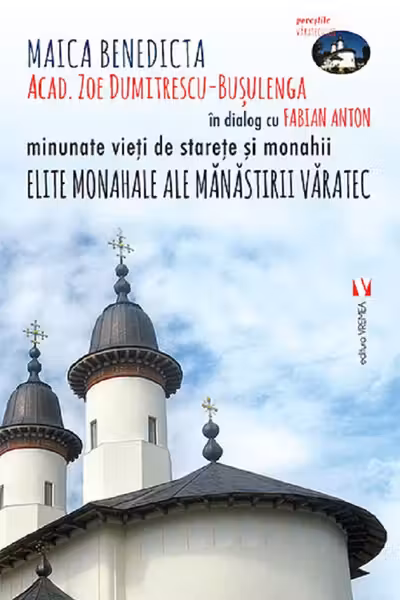 Elite monahale ale Mănăstirii Văratec