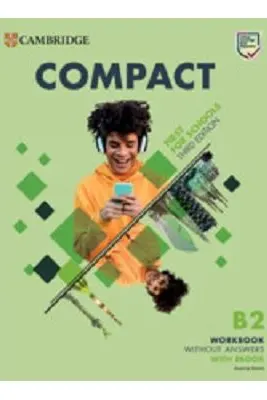 Compact First For Schools 3rd Ed B2 First Workbook without Answers with eBook