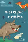 Mistretretul si vulpea