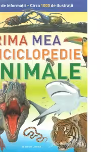 Prima mea enciclopedie: Animale