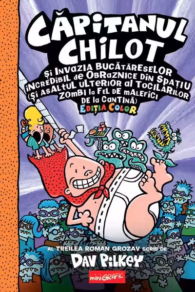 Capitanul Chilot 3. Capitanul Chilot si invazia bucatareselor incredibil...