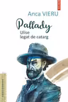 Pallady. Ulise legat de catarg