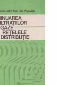 Diminuarea infiltratiilor de gaze din retelele de distributie