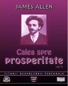 Calea spre prosperitate (Audiobook - 2 volume)