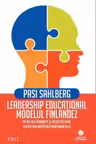 Leadership educational: modelul finlandez. Patru idei insemnate si necostisitoare pentru imbunatatirea invatamantului