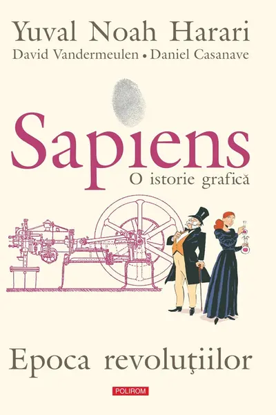 Sapiens. O istorie grafică Vol.4: Epoca revoluțiilor