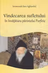 Vindecarea sufletului în învățătura Părintelui Porfirie