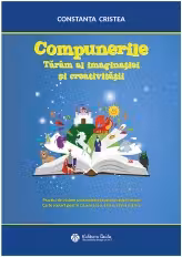 Compunerile. Taram al imaginatiei si creativitatii