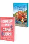 Pachet Cum sa pui capat iubirii + O ultima sansa. Set 2 carti