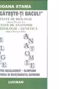 TESTE DE BIOLOGIE(clasa a IX-a si a X-a) PENTRU BACALAUREAT - OLIMPIADE - ADMITEREA IN INVATAMANTUL SUPERIOR