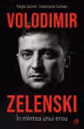 Volodimir Zelenski In mintea unui erou 