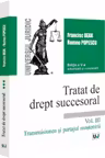 Tratat de drept succesoral. Vol. III. Transmisiunea și partajul moștenirii. Ediția a V-a, actualizata și completata