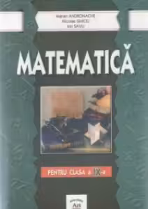 Matematica pentru clasa a IX-a