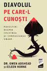 Diavolul pe care-l cunosti - Dr. Gwen Adshead, Eileen Horne