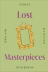 Lost Masterpieces