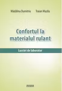 Confortul la materialul rulant. Lucrari de laborator
