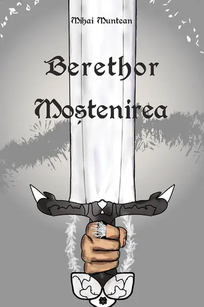 Berethor si Mostenirea