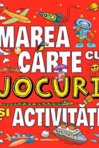 Marea carte cu jocuri si activitati