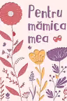 Pentru mamica mea 2