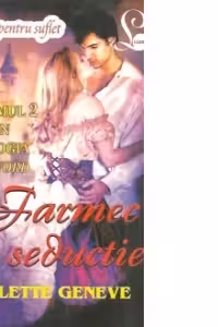 FARMEC SI SEDUCTIE, Volumul 2 din trilogia Penword