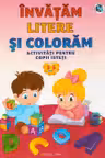 Invatam litere si coloram 3-5 ani
