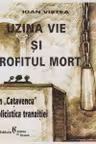 Uzina vie si profitul mort