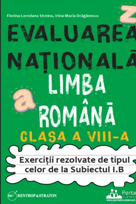 Evaluarea Nationala. Limba romana clasa a 8-a. Exercitii tip Subiectul I. B