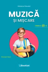 Muzica si miscare. Manual pentru clasa a 3-a