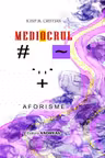 Mediocrul. Aforisme