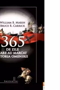 365 de zile care au marcat istoria omenirii