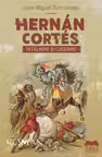 Hernán Cortés. Întâlnire și cucerire