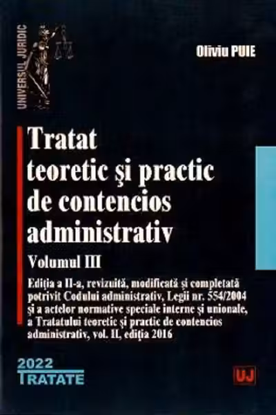 Tratat teoretic si practic de contencios administrativ. Volumul III