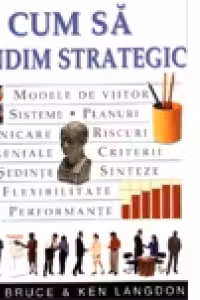Cum sa gandim strategic