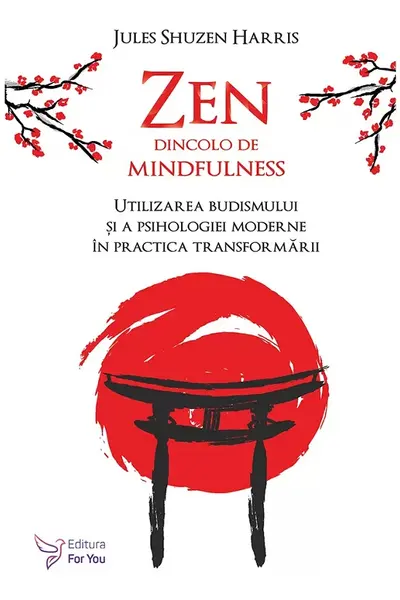 Zen dincolo de mindfulness