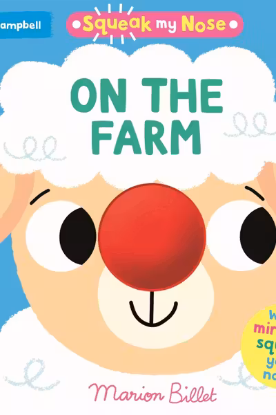 Squeak My Nose: On the Farm