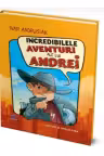 Incredibilele aventuri ale lui Andrei