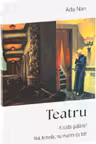 Teatru: A naibii palarie. Noi, femeile, nu murim de tot