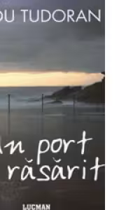 Un port la rasarit